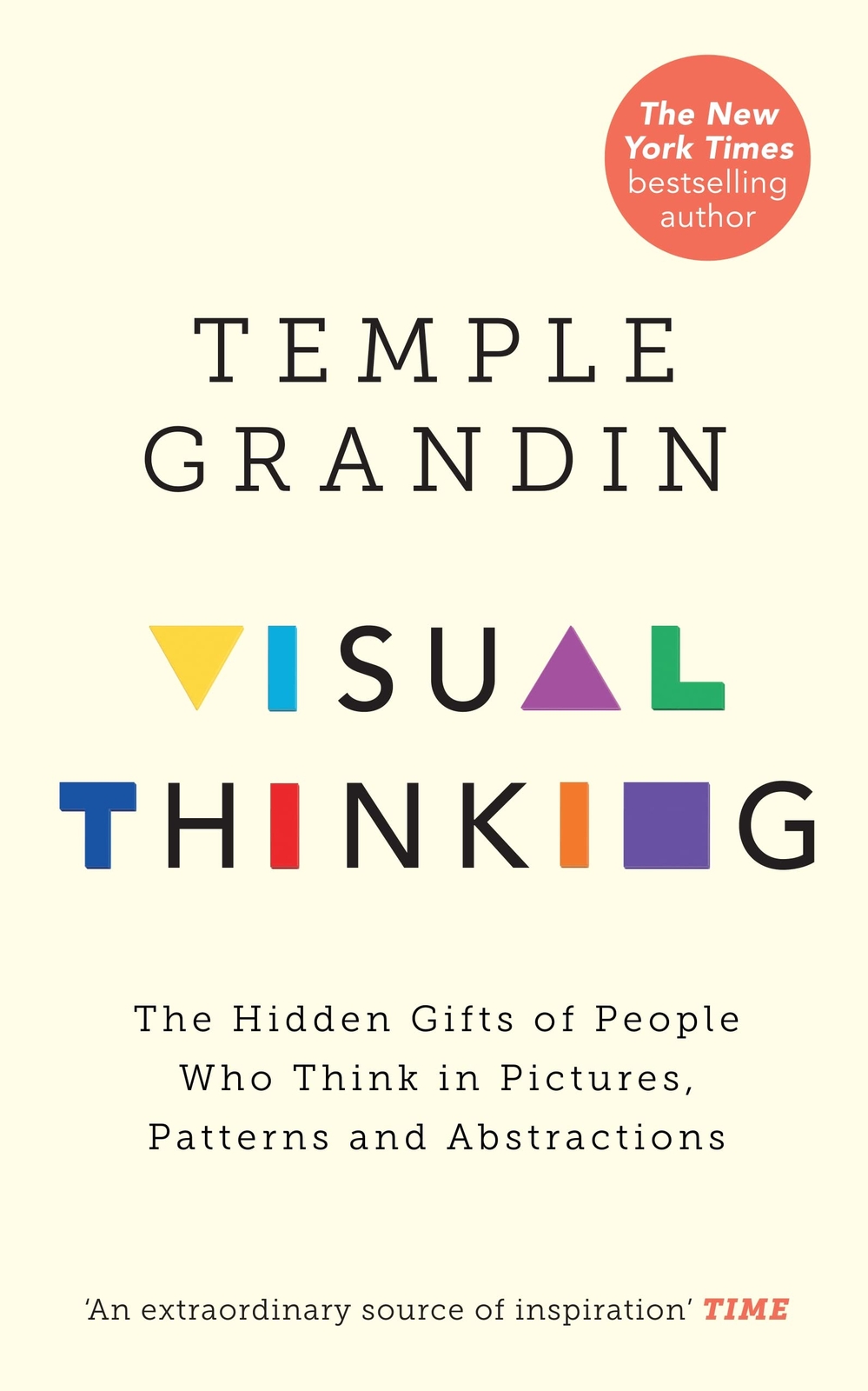 Visual Thinking : The Hidden Gifts of People By Temple Grandin NEW Paperbck 2022